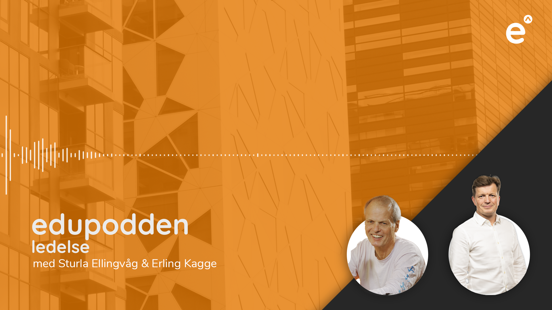 EdupoddenLedelse_E1_ErlingKagge_16x9